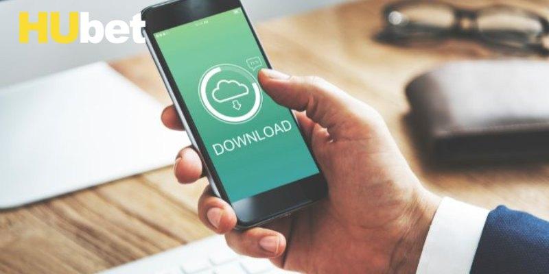 Những điều cần biết trước khi tải app Hubet