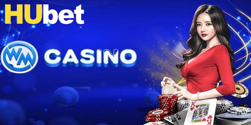 WM Casino - Điểm Đến Trải Nghiệm Giải Trí Không Giới Hạn